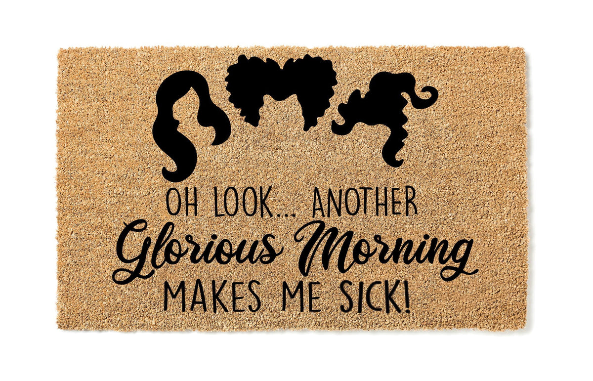 Oh Look Another Glorious Morning Makes Me Sick Door Mat | Halloween Doormat | Welcome Mat | Halloween Decor | Home Doormat | Halloween