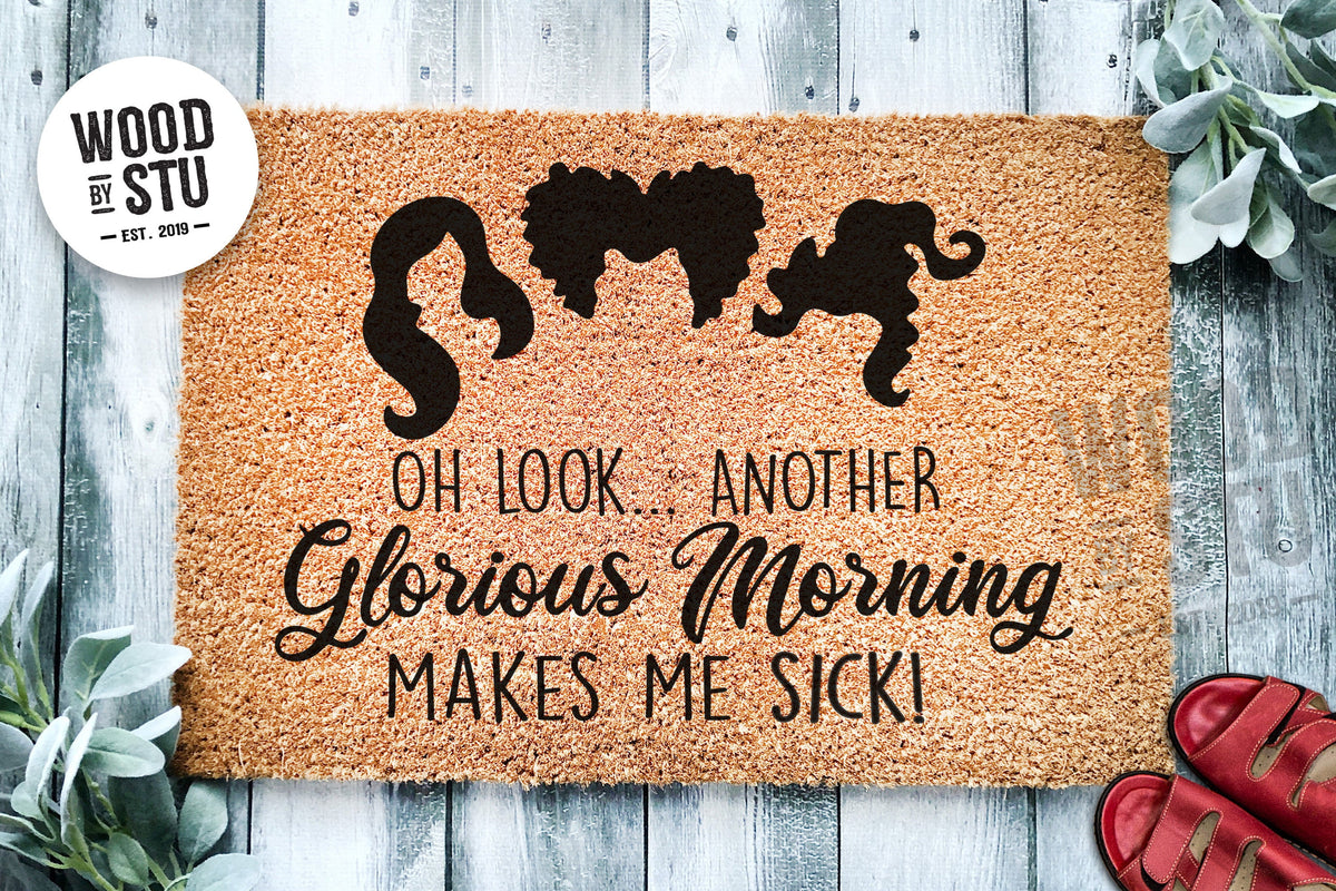 Oh Look Another Glorious Morning Makes Me Sick Door Mat | Halloween Doormat | Welcome Mat | Halloween Decor | Home Doormat | Halloween